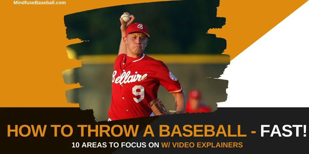Header image for post: How To Throw a Baseball - FAST! [MindfuseBaseball.com]